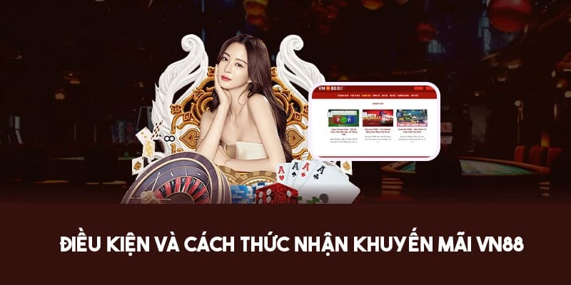 điều kiện nhận khuyến mãi vn88